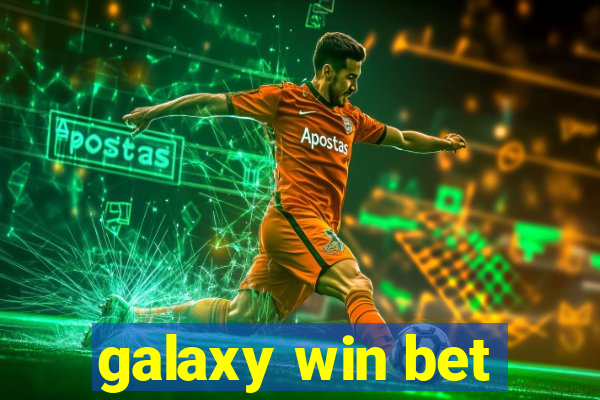 galaxy win bet